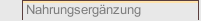 Nahrungsergänzung